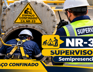 Treinamento da NR 33 - Vigia e Autoriado para Espaço Confinado Semipresencial